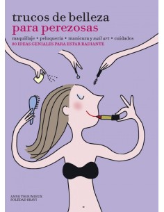 TRUCOS DE BELLEZA PARA PEREZOSAS