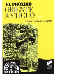 PROXIMO ORIENTE ANTIGUO VOL I EL