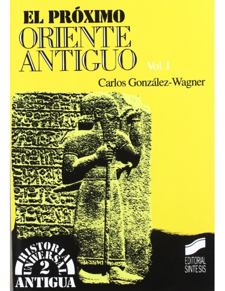 PROXIMO ORIENTE ANTIGUO VOL I EL