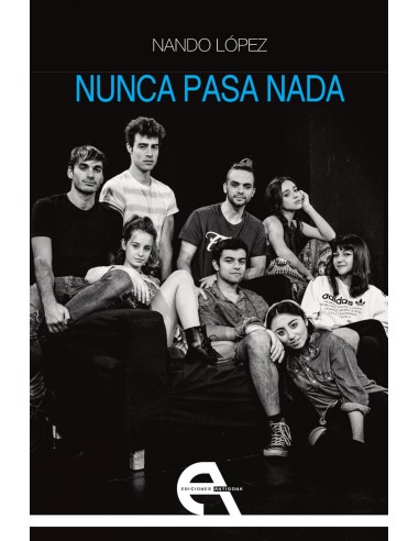 NUNCA PASA NADA