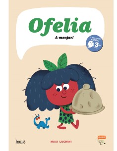 Ofelia A menjar