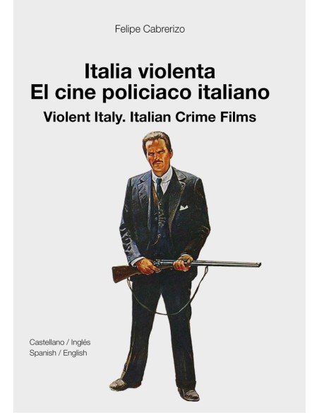ITALIA VIOLENTA EL CINE POLICIACO ITALIANO