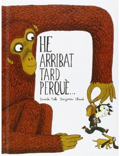 He arribat tard perque