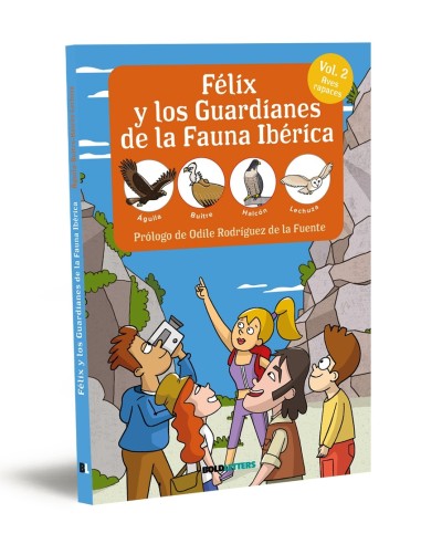 FELIX Y LOS GUARDIANES DE LA FAUNA IBERICA VOL2 AVES RAPACES