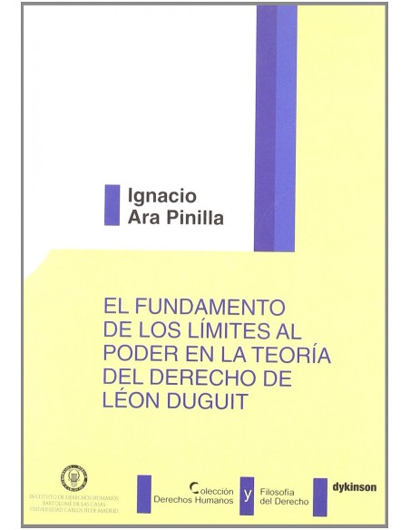 El Fundamento de los Limites al poder en la teoria del derecho de Leon Duguit