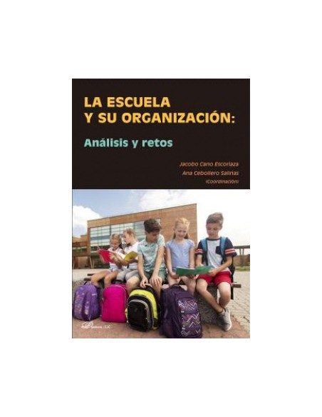 La escuela y su organizacion analisis y retos