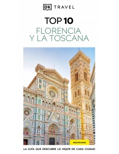 FLORENCIA Y LA TOSCANA GUIAS VISUALES TOP 10
