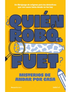 QUIEN ROBO EL FUET