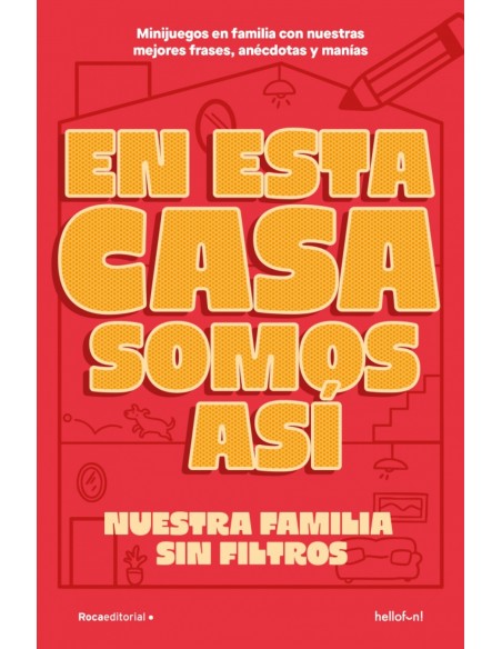 QUE LE VAMOS A HACER SI EN ESTA FAMILIA SOMOS ASI