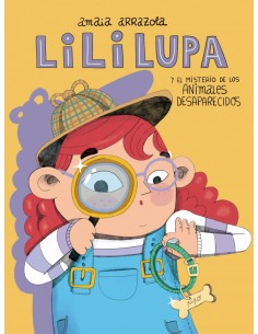 LILI LUPA DETECTIVE EL MISTERIO DE LOS ANIMALES DESAPARECIDO