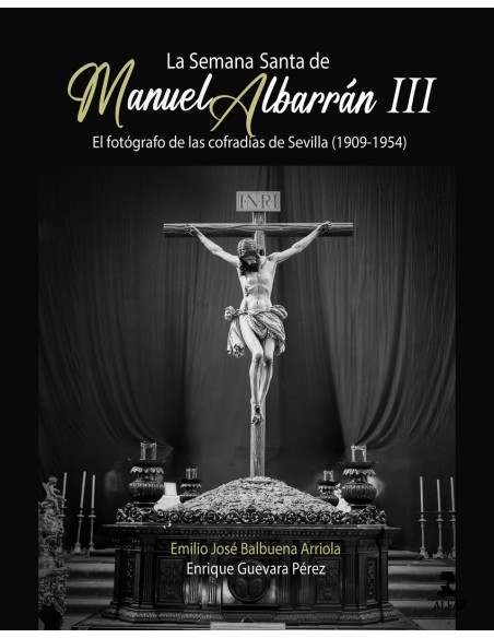 La Semana Santa de Manuel Albarran III