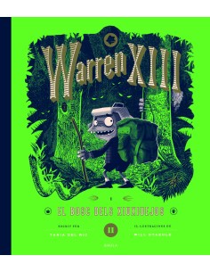 Warren XIII i el bosc dels Xiuxiuejos