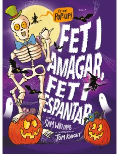 Fet i amagar fet i espantar