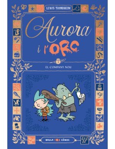 Aurora i l Orc El company nou