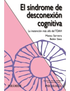 El sindrome de desconexion cognitiva