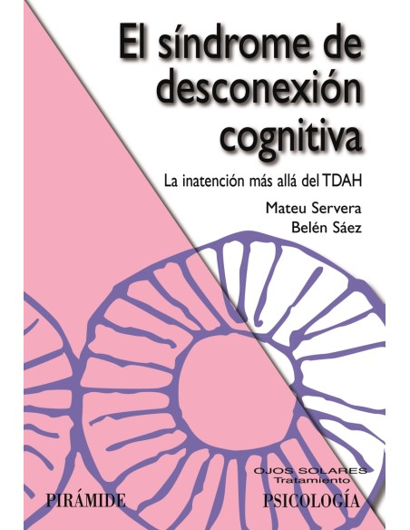 El sindrome de desconexion cognitiva