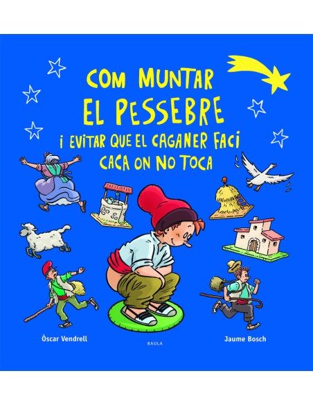 COM MUNTAR EL PESSEBRE I EVITAR QUE EL CAGANER FACI CACA ON NO TOCA