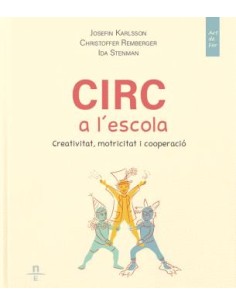 Circ a l escola Creativitat motricitat i cooperacio