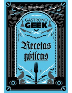 Gastronogeek Recetas goticas
