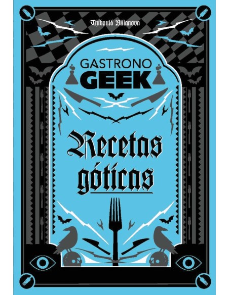 Gastronogeek Recetas goticas