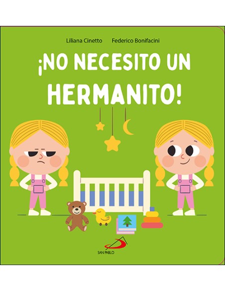 No necesito un hermanito