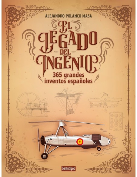 EL LEGADO DEL INGENIO 365 GRANDES INVENTOS ESPANOLES