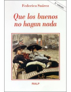 Que los buenos no hagan nada