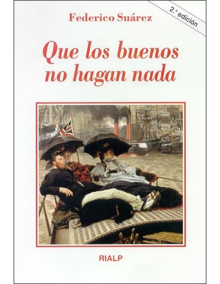 Que los buenos no hagan nada
