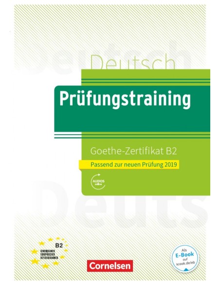 PRUFUNGSTRAINING GOETHE ZERTIFIKAT B2 2019