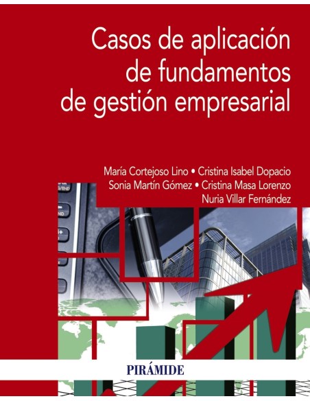 Casos de aplicacion de fundamentos de gestion empresarial