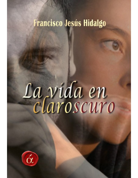 La vida en claroscuro