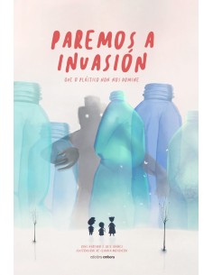 PAREMOS A INVASION QUE O PLASTICO NON NOS DOMINE