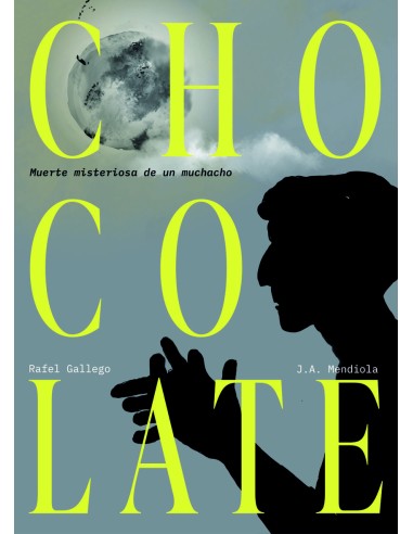 CHOCOLATE MUERTE MISTERIOSA DE UN MUCHACHO