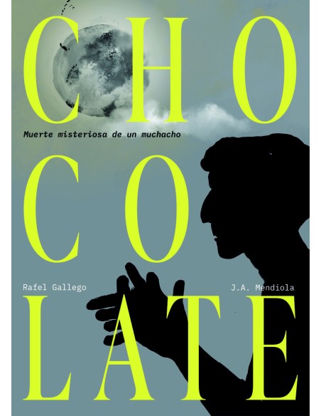 CHOCOLATE MUERTE MISTERIOSA DE UN MUCHACHO