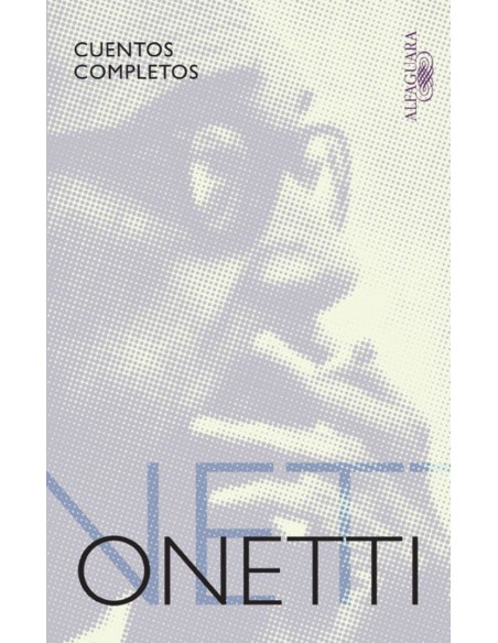 Cuentos completos Onetti