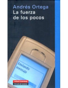 La fuerza de los pocos