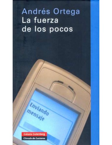 La fuerza de los pocos