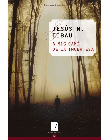 A mig cami de la incertesa