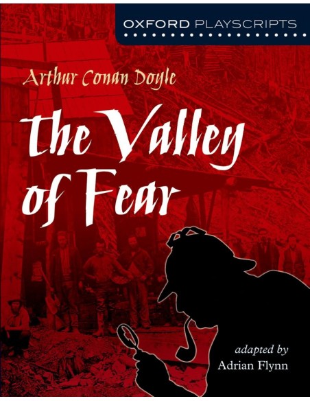 Oxford Playscripts The Valley of Fear