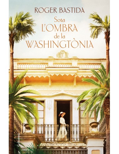 Sota l ombra de la washingtonia