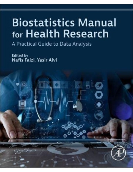 Biostatistics manual for health research