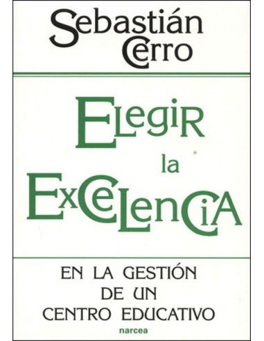 Elegir la excelencia