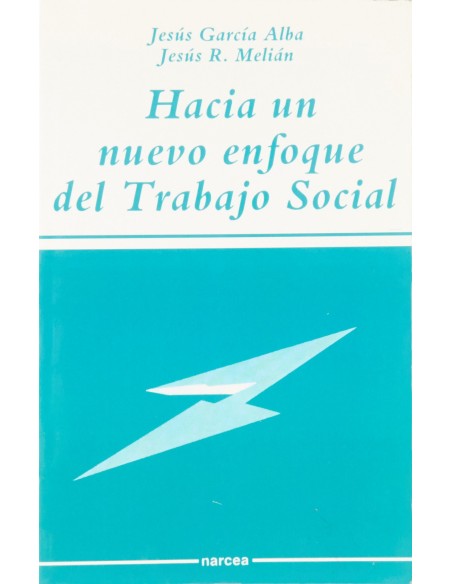 Hacia un nuevo enfoque trabajo social