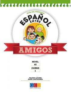 Espanol entre amigos curso 1 Guia profesor