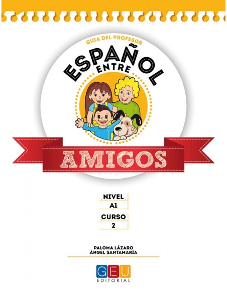 Espanol entre amigos 2 nivel A1 Guia del profesor