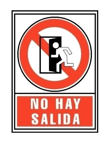 SEÑAL NO HAY SALIDA