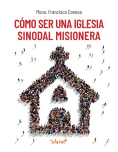 Como ser una Iglesia sinodal misionera