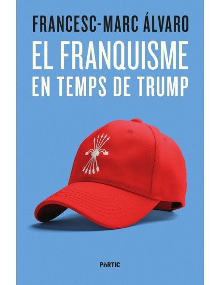 El franquisme en temps de Trump