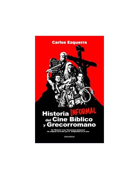 HISTORIA INFORMAL DEL CINE BIBLICO Y GRECORROMANO