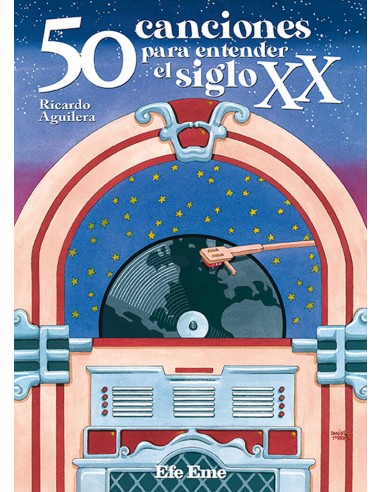 50 canciones para entender el siglo XX